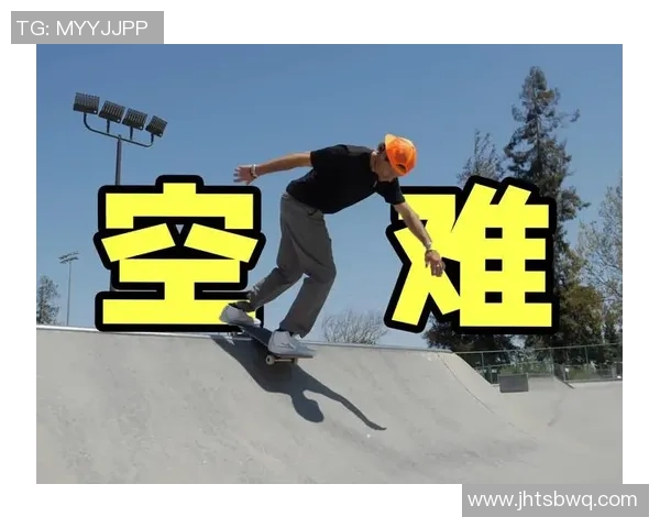 滑板新手必看：全面入门技巧与配合指南助你快速上手